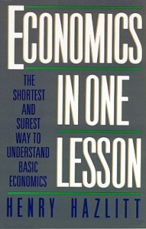 Economics in One Lesson: The Shortest and Surest Way to Understand Basic Economics (Audiocd) - Henry Hazlitt, Jeff Riggenbach