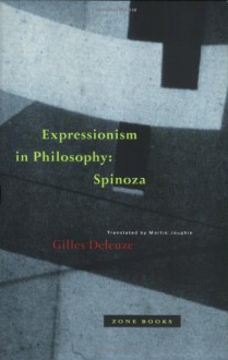 Expressionism in Philosophy: Spinoza - Gilles Deleuze