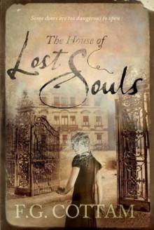 The House of Lost Souls - F.G. Cottam