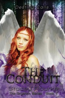 The Conduit - Stacey Rourke