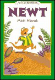 Newt (I Can Read!) - Matt Novak