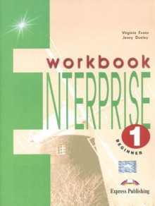 Enterprise: Beginner Workbook Level 1 - Virginia Evans, Jenny Dooley