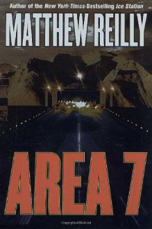 Area 7 - Matthew Reilly