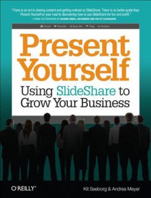 Present Yourself - Kit Seeborg, Andrea Meyer