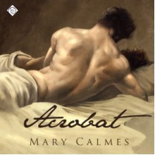 Acrobat - Mary Calmes