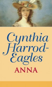 Anna (Kirov Saga) - Cynthia Harrod-Eagles