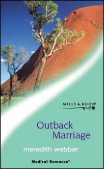 Outback Marriage - Meredith Webber