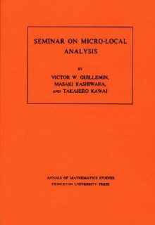 Seminar on Micro-Local Analysis - Victor W. Guillemin