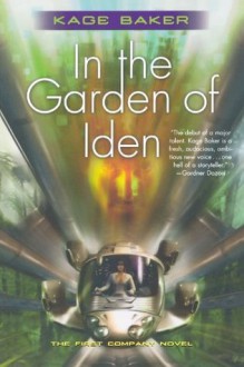 In the Garden of Iden (The Company) - Kage Baker