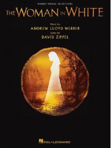 The Woman in White (Piano/Vocal Selections) - Andrew Lloyd Webber