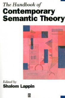 The Handbook of Contemporary Semantic Theory - Shalom Lappin