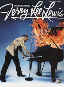 Jerry Lee Lewis: Last Man Standing - Jerry Lee Lewis