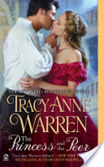 The Princess and the Peer - Tracy Anne Warren