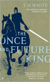 The Once and Future King - 