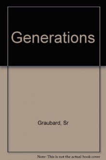 Generations - Stephen R. Graubard