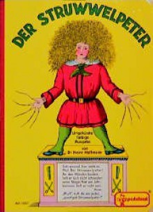 Der Struwwelpeter - Heinrich Hoffmann