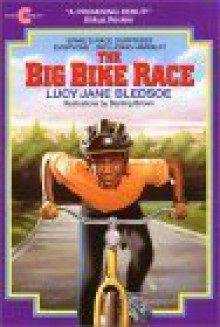 The Big Bike Race - Lucy Jane Bledsoe, Sterling Brown