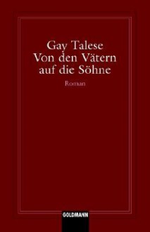 Von den Vätern auf die Söhne - Gay Talese