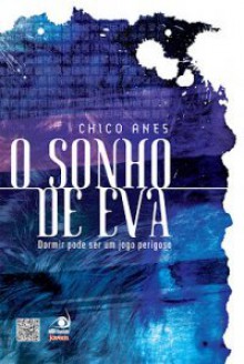 O Sonho de Eva - Chico Anes