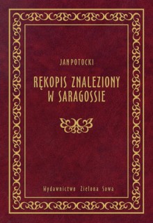 Rękopis znaleziony w Saragossie - Jan Potocki