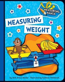 Measuring Weight - Beth Bence Reinke, Kathleen Petelinsek