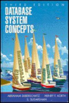 Database Systems Concepts - Abraham Silberschatz, Henry F. Korth, S. Sudarshan