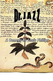 Dr. Jazz: A Comedy - Louis Phillips, Kyle Torke, M. Stefan Strozier