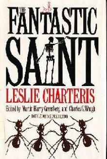 The fantastic Saint - Leslie Charteris