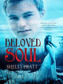 Beloved Soul - Shelly Pratt, Kim Richards, Amanda Kelsey