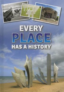 Every Place Has a History - Andrew Langley