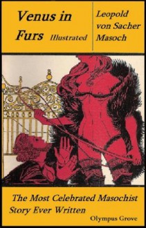 Venus in Furs - Illustrated - Leopold von Sacher-Masoch, Titus Grove