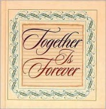 Together Is Forever - Word Publishing