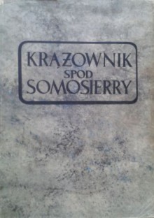 Krążownik spod Somosierry - Karol Olgierd Borchardt