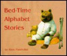 Bed-Time Alphabet Stories - Rien Poortvliet