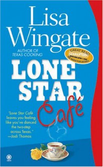 Lone Star Cafe - Lisa Wingate