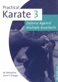 Defense Against Multiple Assailants (Practical Karate Series , No 3) - Donn F. Draeger