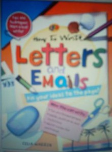 How to Write Letters and Email - Celia Warren