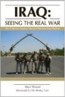 Iraq: Seeing the Real War - Max Wood