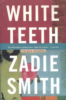 White Teeth - Zadie Smith