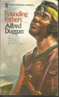 Founding Fathers - Alfred Duggan