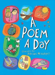 A Poem A Day - Adrian Mitchell