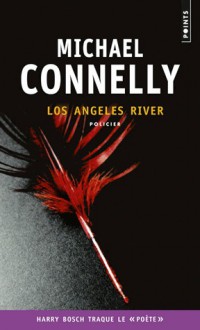 Los Angeles River - Michael Connelly, Robert Pépin