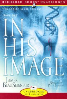 In His Image (Audio) - James BeauSeigneur, Peter Bradbury