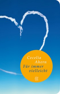 Für Immer Vielleicht - Cecelia Ahern, Christine Strüh