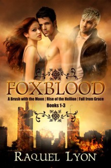 Foxblood: The Trilogy - Raquel Lyon