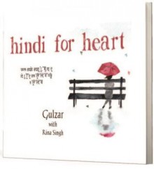 Hindi for Heart - Gulzar, Rina Singh