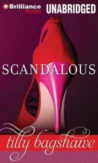 Scandalous (Audio) - Tilly Bagshawe