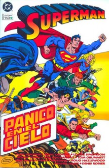 Superman: Pánico en el cielo - Dan Jurgens, Jerry Ordway, Louise Simonson, Roger Stern