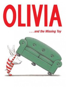 Olivia . . . and the Missing Toy - Ian Falconer