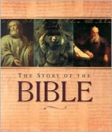 The Story of the Bible - Ideals Publications Inc